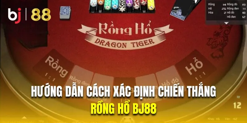 Hướng dẫn người chơi cách xác định chiến thắng trong rồng hổ Bj88