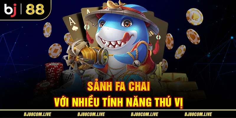 Fa Chai là đối tác cung cấp game bắn cá BJ88 với hệ thống tính năng thú vị nhất