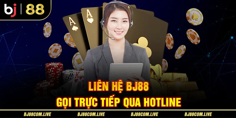 Hội viên có thể liên hệ nhà cái qua Hotline để thông tin được tiếp nhận nhanh nhất