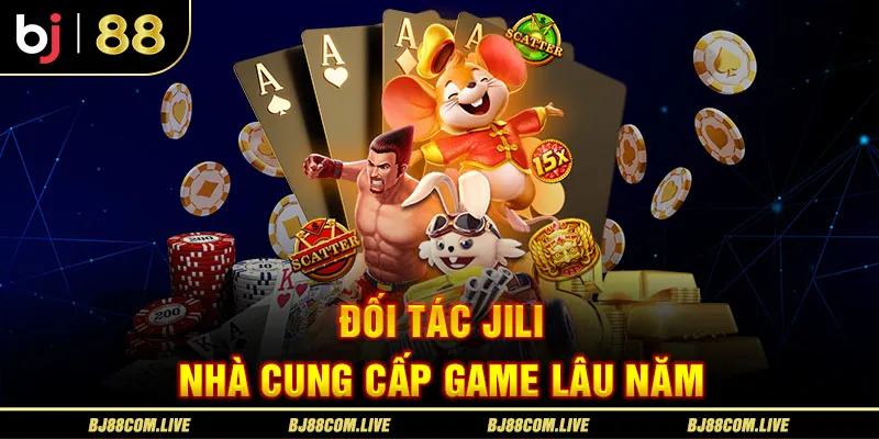 Jili hiện là đối tác cung cấp game bắn cá trực tuyến lâu năm nhất của nhà cái đến hiện tại 