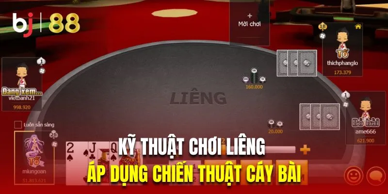 Cáy bài là kỹ thuật chơi liêng chuyên nghiệp 